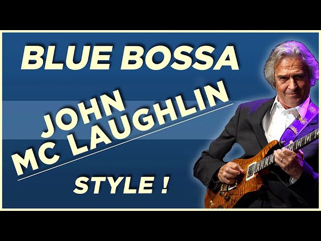 【机中字】Blue Bossa -约翰·麦克劳克林风格-古桐博客