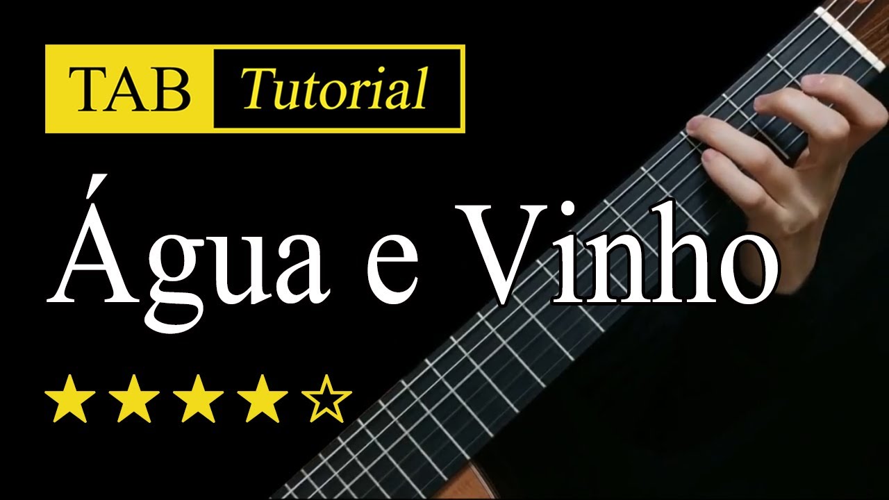 【古典吉他】Agua e Vinho吉他视频谱-古桐博客