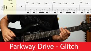 Parkway Drive 《Glitch 》(伴奏+谱 可下载)-古桐博客
