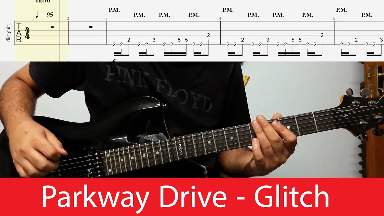 Parkway Drive 《Glitch 》（伴奏+谱 可下载）-古桐博客