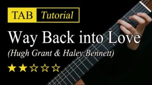 【Sky Guitar】《Way Back into Love》吉他视频谱-古桐博客