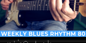 【Andy Paoli】Weekly Blues Rhythm 80（课件可下载）-古桐博客