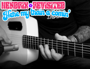 【Andy Paoli】《Here My Train A Comin'》Part 1-Hendrix Revisited(课件可下载)-古桐博客